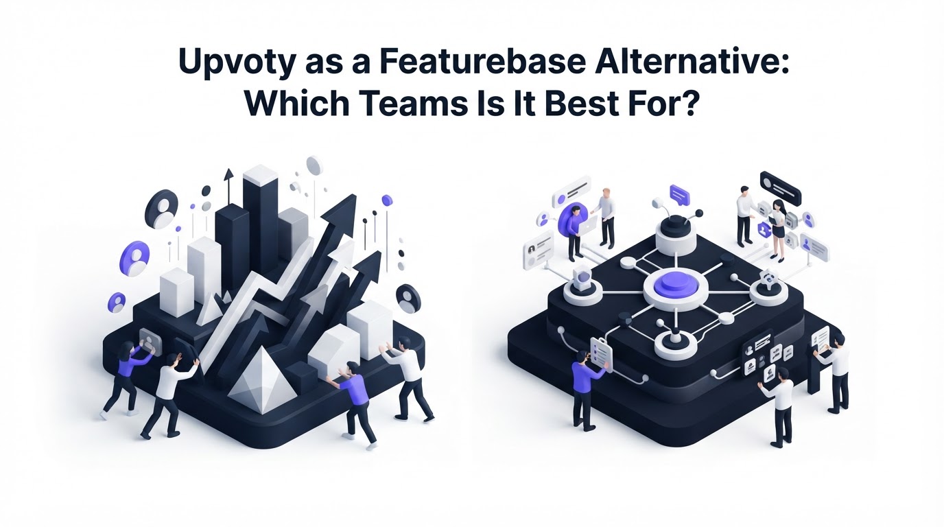 Upvoty as a Featurebase Alternative: Which Teams Is It Best For?